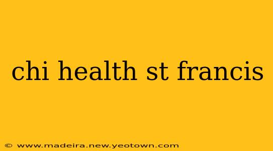 chi health st francis