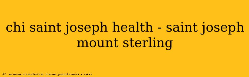 chi saint joseph health - saint joseph mount sterling
