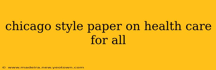 chicago style paper on health care for all