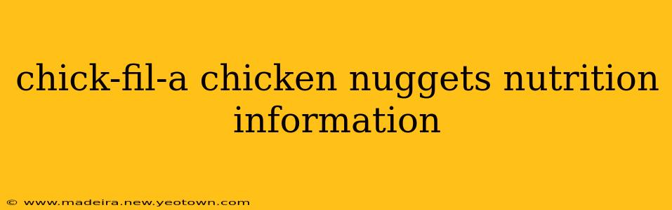 chick-fil-a chicken nuggets nutrition information