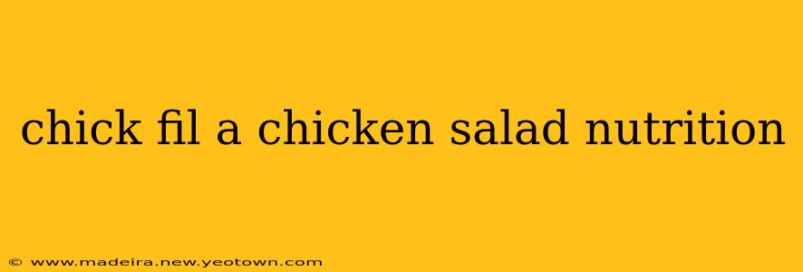 chick fil a chicken salad nutrition