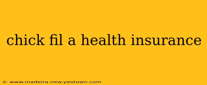 chick fil a health insurance
