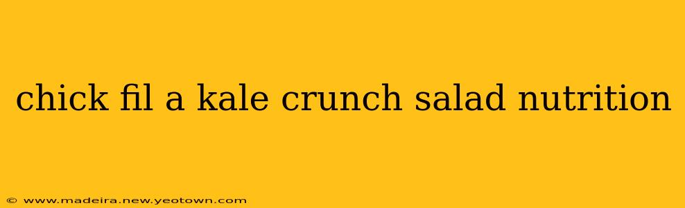 chick fil a kale crunch salad nutrition