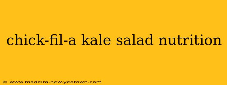 chick-fil-a kale salad nutrition