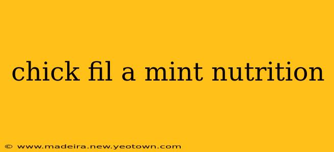 chick fil a mint nutrition