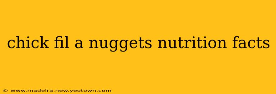 chick fil a nuggets nutrition facts