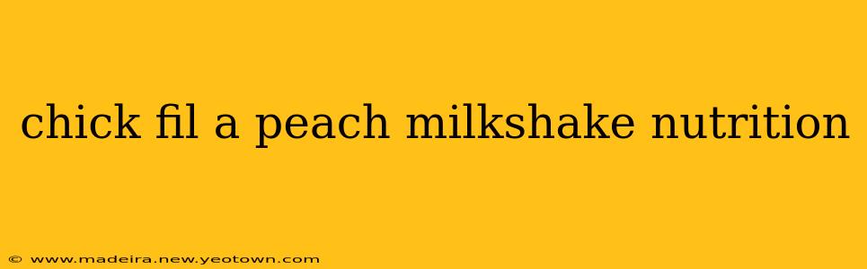 chick fil a peach milkshake nutrition