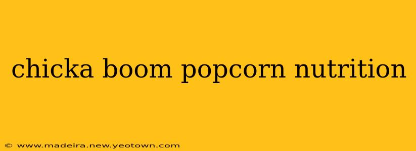 chicka boom popcorn nutrition
