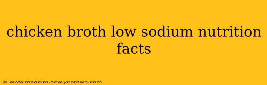 chicken broth low sodium nutrition facts