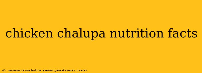 chicken chalupa nutrition facts