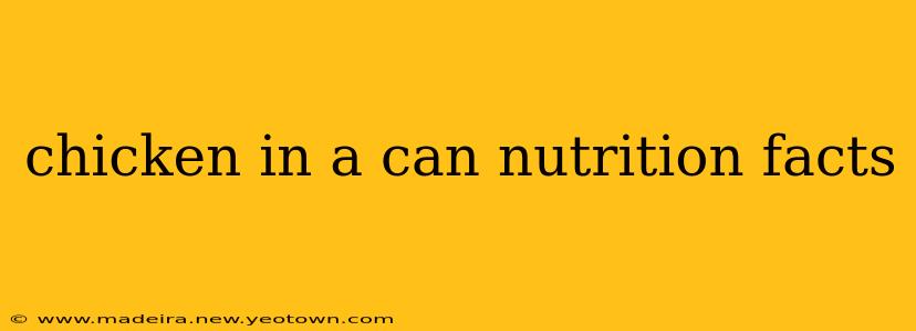 chicken in a can nutrition facts