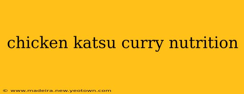 chicken katsu curry nutrition