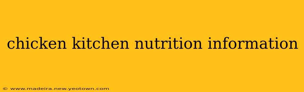 chicken kitchen nutrition information