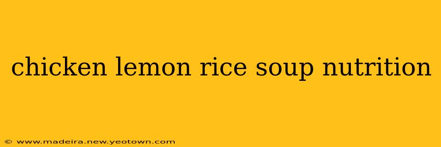 chicken lemon rice soup nutrition