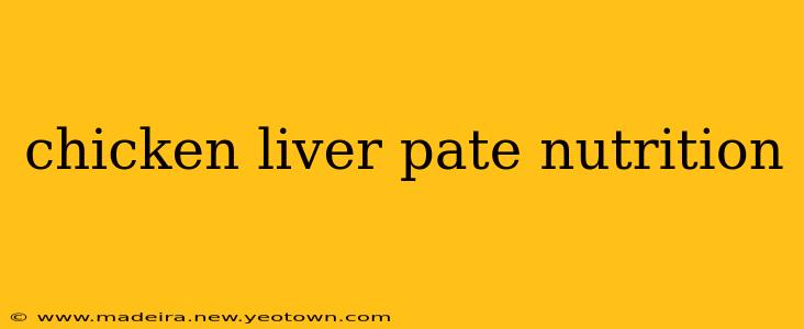 chicken liver pate nutrition