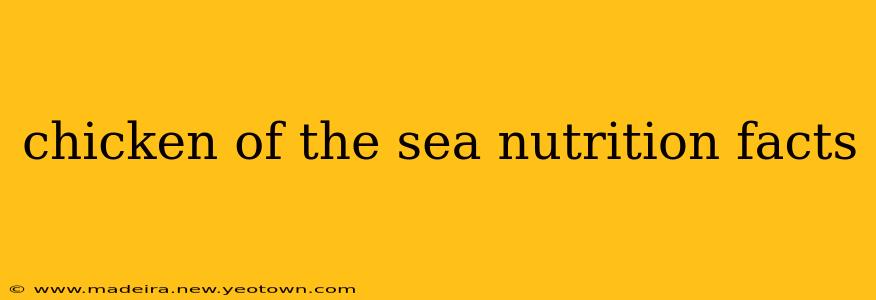 chicken of the sea nutrition facts