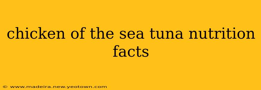 chicken of the sea tuna nutrition facts