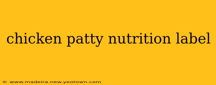chicken patty nutrition label