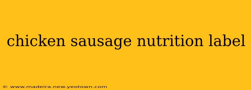 chicken sausage nutrition label