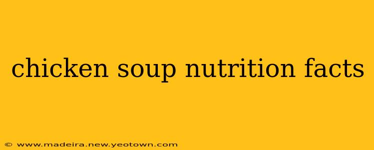 chicken soup nutrition facts