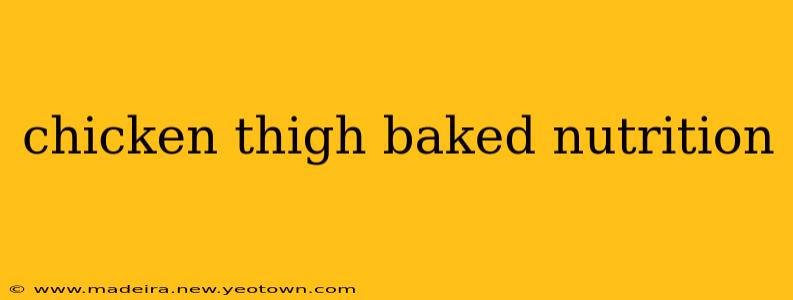 chicken thigh baked nutrition