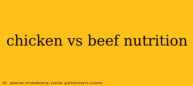 chicken vs beef nutrition