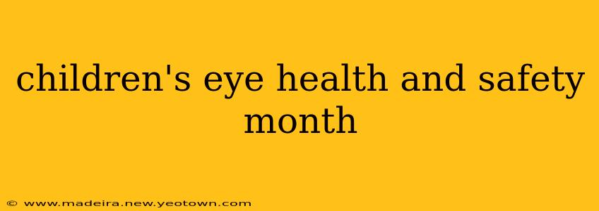children's eye health and safety month