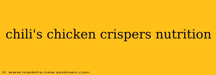 chili's chicken crispers nutrition