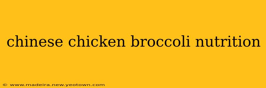 chinese chicken broccoli nutrition