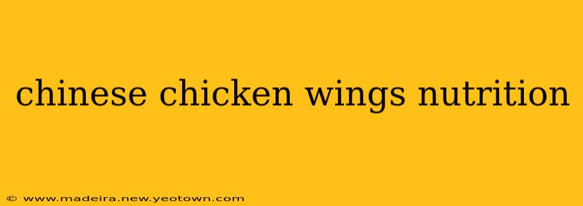 chinese chicken wings nutrition