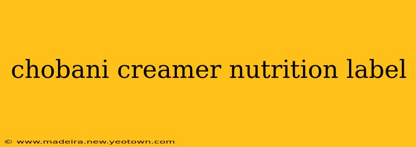 chobani creamer nutrition label