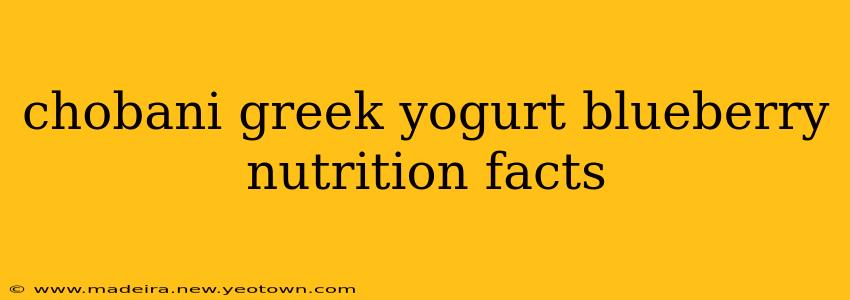 chobani greek yogurt blueberry nutrition facts