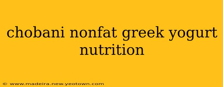 chobani nonfat greek yogurt nutrition