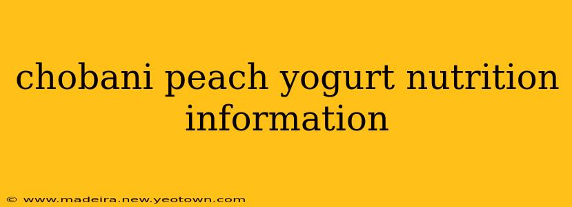 chobani peach yogurt nutrition information
