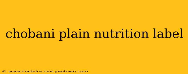 chobani plain nutrition label