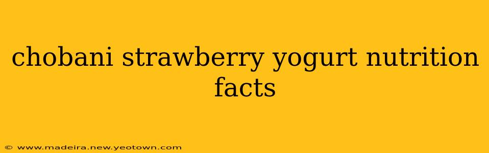 chobani strawberry yogurt nutrition facts