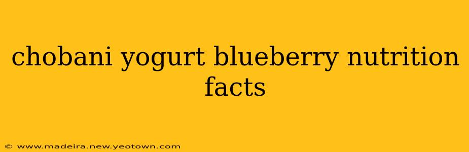 chobani yogurt blueberry nutrition facts