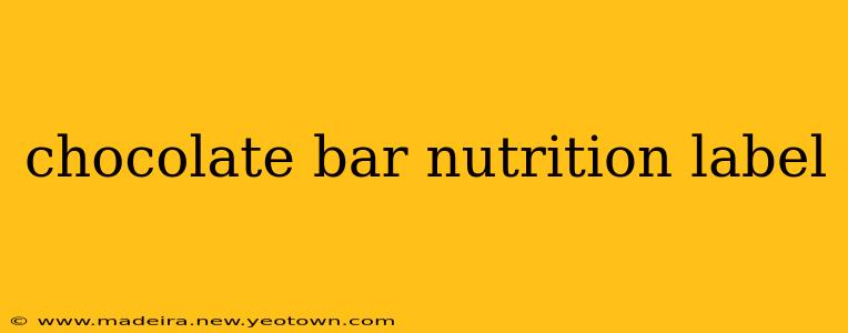 chocolate bar nutrition label