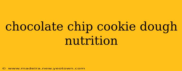 chocolate chip cookie dough nutrition