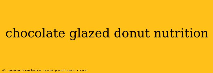 chocolate glazed donut nutrition