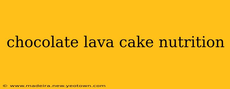 chocolate lava cake nutrition