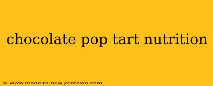 chocolate pop tart nutrition