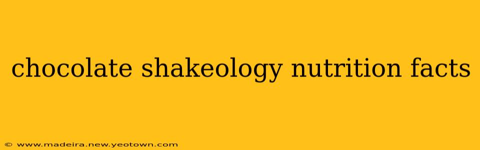 chocolate shakeology nutrition facts