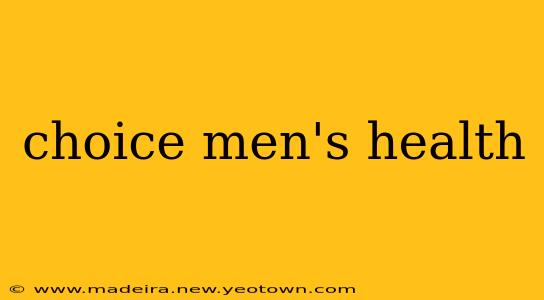 choice men's health