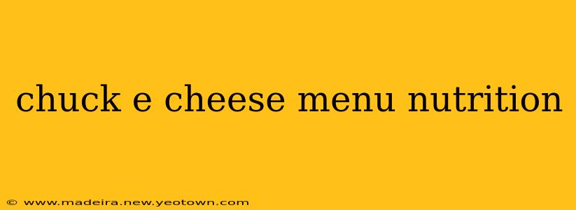 chuck e cheese menu nutrition