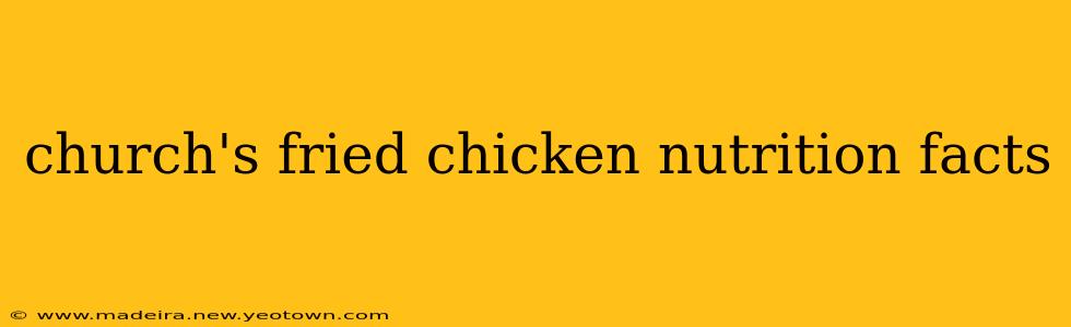 church's fried chicken nutrition facts