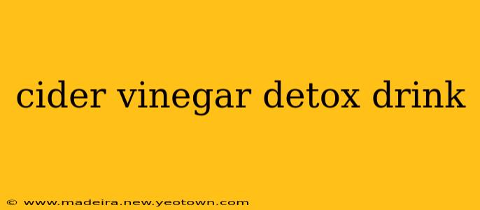 cider vinegar detox drink