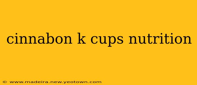 cinnabon k cups nutrition