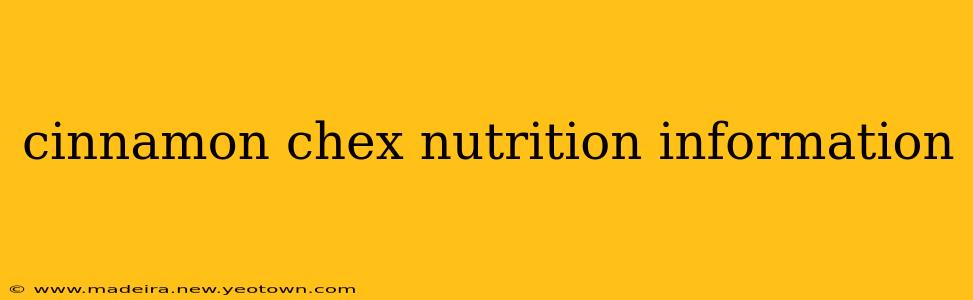 cinnamon chex nutrition information