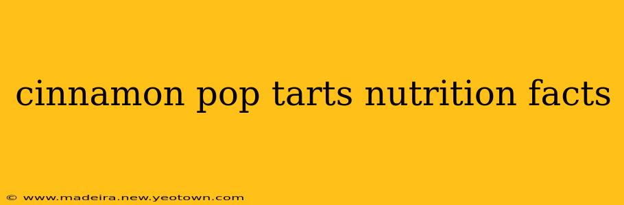 cinnamon pop tarts nutrition facts